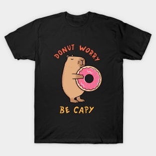 Capybara be happy T-Shirt